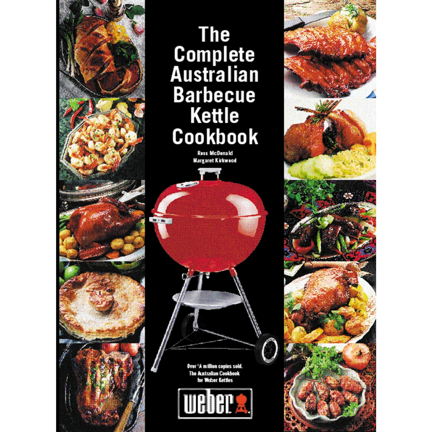 Weber The Complete Australian Barbecue Kettle Cookbook 3 Weber The Complete Australian Barbecue Kettle Cookbook